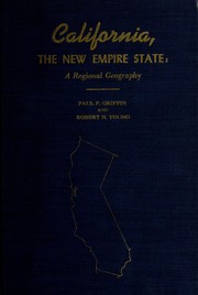 Cover of: California, the new empire state: a regional geography