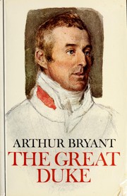Cover of: The Great Duke: or, The invincible general.