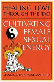 Cover of: Healing love through the Tao: cultivating female sexual energy