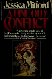 Cover of: A fine old conflict by Jessica Mitford