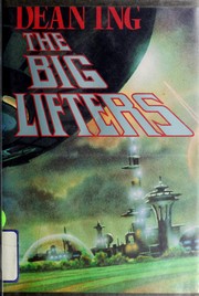 Cover of: The big lifters by Dean Ing