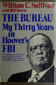 Cover of: The Bureau: My thirty years in Hoover's FBI