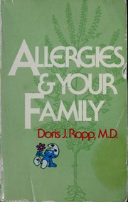 Cover of: Allergies & your family by Doris J. Rapp