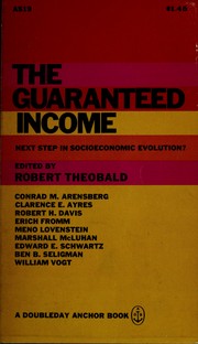 Cover of: The guaranteed income: next step in economic evolution?