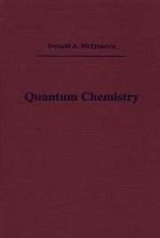 Quantum chemistry by Donald A. McQuarrie