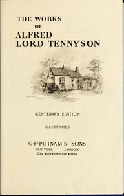 Cover of: The works of Alfred Lord Tennyson