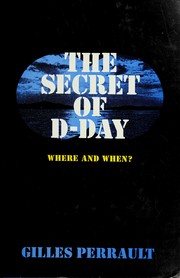 Cover of: The secret of D-Day. by Gilles Perrault