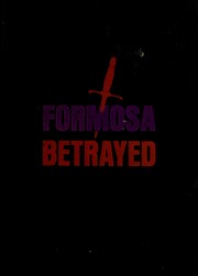 Cover of: Formosa betrayed by George H. Kerr