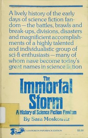 Cover of: The immortal storm: a history of science fiction fandom