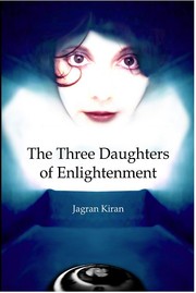 The Three Daughters of Enlightenment by Jagran Kiran