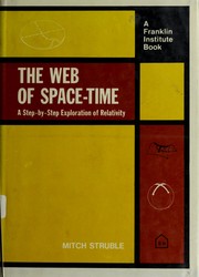 Cover of: The web of space-time: a step-by-step exploration of relativity.
