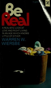 Cover of: Be real by Warren W. Wiersbe