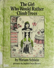 Cover of: The girl who would rather climb trees