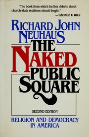 Cover of: The naked public square: religion and democracy in America