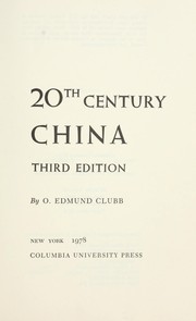 Cover of: 20th century China by O. Edmund Clubb