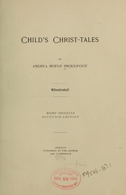 Cover of: Child's Christ-tales by Andrea Hofer Proudfoot