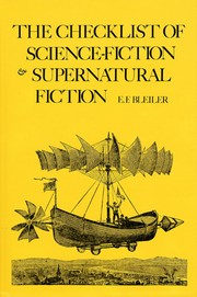 Cover of: The checklist of science-fiction and supernatural fiction by Everett F. Bleiler