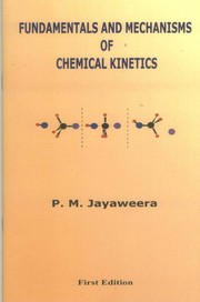 Cover of: Fundamentals and Mechanisms of Chemical Kinetics by 