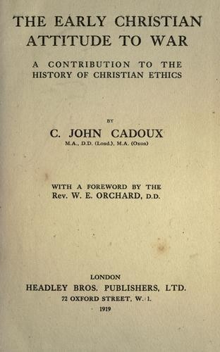 The Early Christian Attitude to War