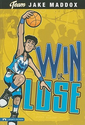 Win or lose by Jake Maddox