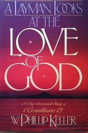 Cover of: A layman looks at the love of God by W. Phillip Keller