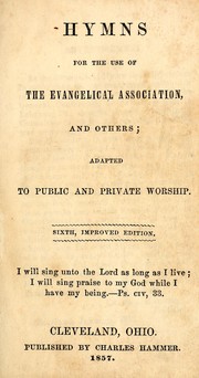 Cover of: Hymns for the use of the Evangelical Association and others: adapted to public and private worship