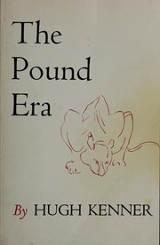 Cover of: The Pound era by Hugh Kenner