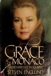 Cover of: Grace of Monaco: an interpretive biography