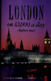 Cover of: London on 1,000 Pounds a Day (Before Tea)