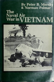 Cover of: The naval air war in Vietnam