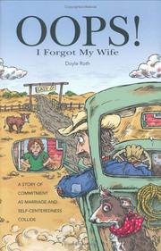 Cover of: Oops! I Forgot My Wife by Doyle Roth