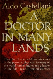 Cover of: A doctor in many lands: the autobiography of Aldo Castellani.