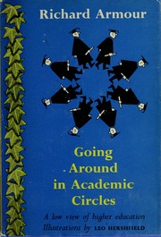Cover of: Going around in academic circles: a low view of higher education