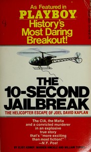 Cover of: The 10-second jailbreak: the helicopter escape of Joel David Kaplan