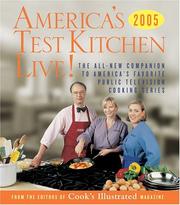 Cover of: America's Test Kitchen Live!: The All-New Companion to America's Favorite Public Television  Cooking Series (America's Test Kitchen)