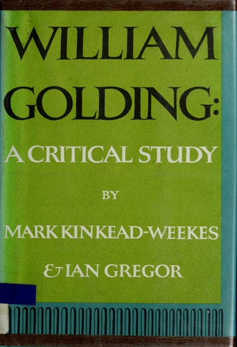 William Golding; a critical study