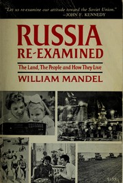 Cover of: Russia re-examined: the land, the people, and how they live.