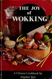 Cover of: The joy of wokking: a Chinese cookbook