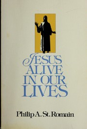 Cover of: Jesus alive in our lives