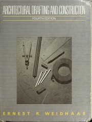 Cover of: Architectural drafting and construction by Ernest R. Weidhaas