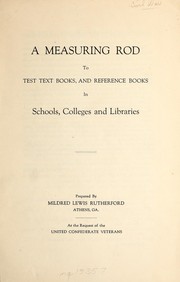 Cover of: A measuring rod to test text books, and reference books in schools, colleges and libraries