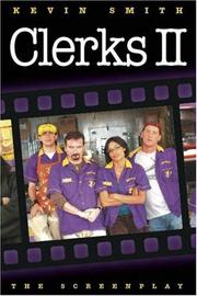 Cover of: Clerks II: The Screenplay