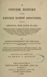 Cover of: A concise history of the Kehukee Baptist association, from its original rise down to 1803 ... by Lemuel Burkitt