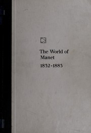 Cover of: The world of Manet, 1832-1883