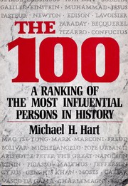 Cover of: The 100: A ranking of the most influential persons in history