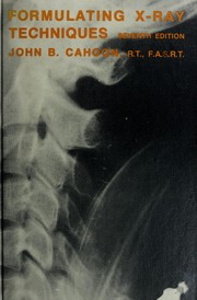 Cover of: Formulating X-ray techniques by John B. Cahoon