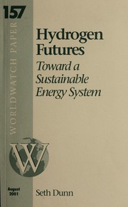 Cover of: Hydrogen futures: toward a sustainable energy system