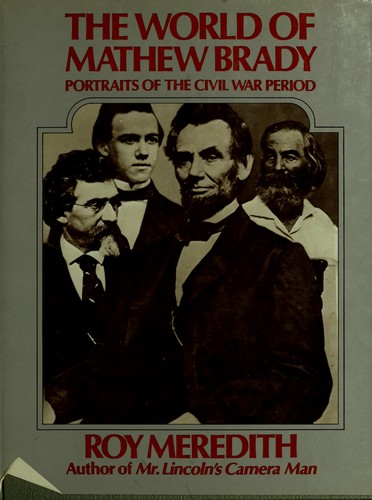 The world of Mathew Brady