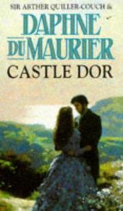 CASTLE DOR by Arthur Quiller-Couch, Daphne du Maurier