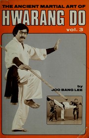 Cover of: The ancient martial art of hwarang do